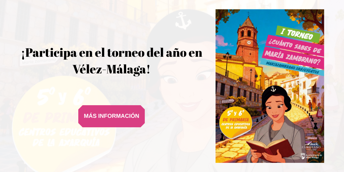 Torneo cuanto sabes sobre maria zambrano