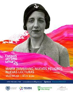 Curso de Verano: "María Zambrano, nuevos peligros, nuevas lecturas"